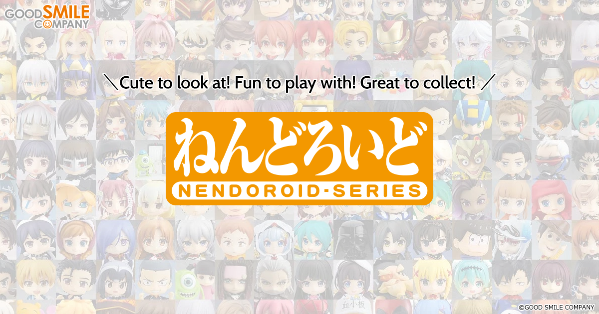 Good Smile Company - What are Nendoroids?