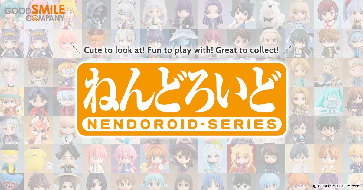 What are Nendoroids? | Good Smile Company