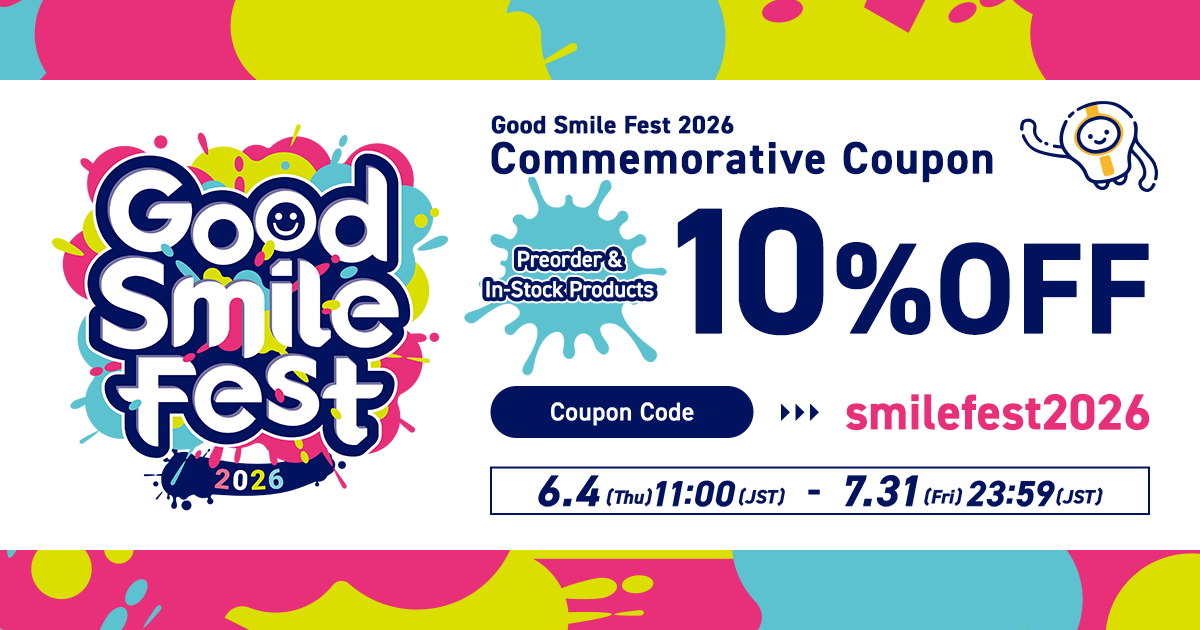 Presenting a 10% off coupon in commemoration of Good Smile Fest